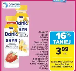 Carrefour Jogurt skyr Danio, różne rodzaje Danone oferta