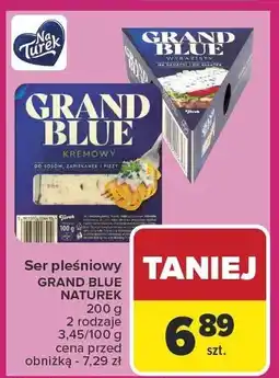Carrefour Ser pleśniowy Grand Blue, 2 rodzaje Turek oferta