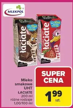 Carrefour Mleko smakowe UHT Łaciate, różne rodzaje Mlekpol oferta