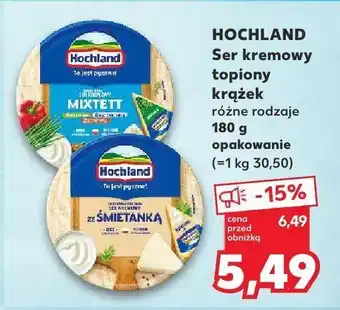 Kaufland Ser kremowy topiony krążek Hochland oferta