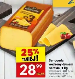 Twój Market Ser gouda wędzony dymem Serovia, 1 kg oferta