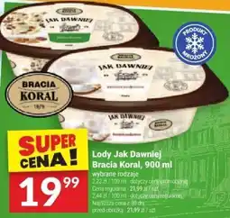 Twój Market Lody Jak Dawniej Bracia Koral, 900 ml oferta