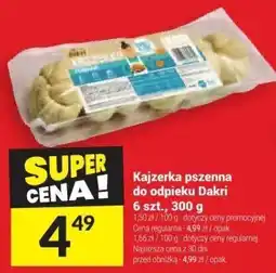 Twój Market Kajzerka pszenna do odpieku Dakri 6 szt., 300 g oferta