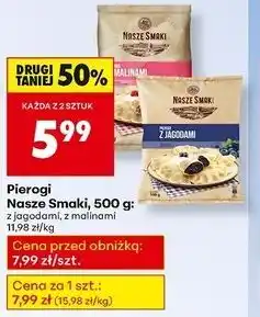 Biedronka Pierogi z malinami Nasze Smaki oferta