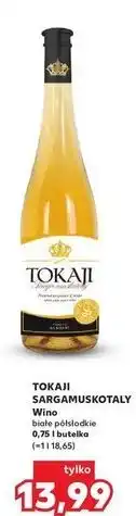 Kaufland Wino Tokajicum Sargamuskotaly oferta