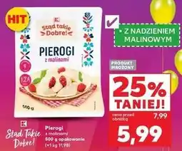Kaufland Pierogi z malinami K-Classic Stąd Takie Dobre! oferta