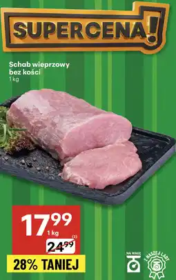 Delikatesy Centrum Schab wieprzowy bez kości 1kg Delikatesy Centrum oferta