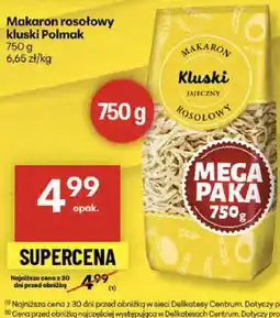 Delikatesy Centrum Makaron rosołowy kluski Polmak 750g oferta