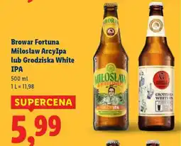 Lidl Browar Fortuna Miłosław ArcyIpa lub Grodziska White IPA oferta