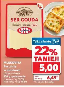 Kaufland MLEKOVITA Ser żółty w plastrach różne rodzaje 150 g opakowanie oferta