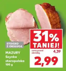Kaufland MAZURY Szynka staropolska 100 g oferta
