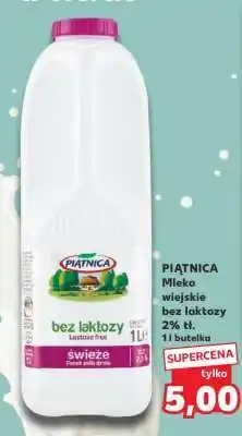 Kaufland PIĄTNICA Mleko wiejskie bez laktozy 2% tł. 1 l butelka oferta
