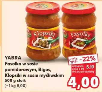 Kaufland YABRA Fasolka w sosie pomidorowym, Bigos, Klopsiki w sosie myśliwskim oferta