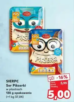 Kaufland SIERPC Ser Pikserki oferta