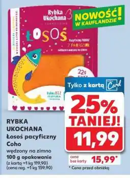 Kaufland RYBKA UKOCHANA Łosoś pacyficzny Coho oferta