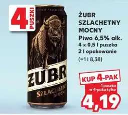 Kaufland ŻUBR SZLACHETNY MOCNY oferta