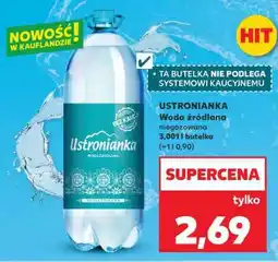 Kaufland USTRONIANKA Woda źródlana niegazowana oferta