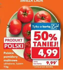 Kaufland Polskie pomidory malinowe układane, luzem 1 kg oferta