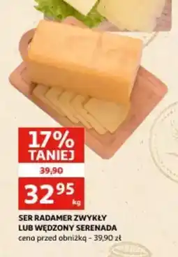 Auchan Ser Radamer zwykły lub wędzony Serenada oferta