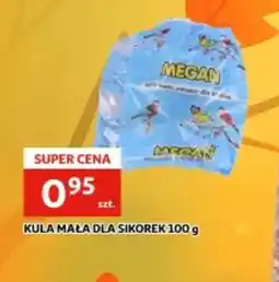 Auchan Kula mała dla sikorek Megan oferta