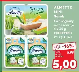 Kaufland Serek twarogowy Mini różne rodzaje 4x30 g Almette oferta