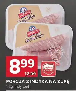 Stokrotka Porcja z indyka na zupę 1kg Indykpol oferta