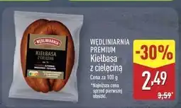 ALDI Kiełbasa z cielęciną Wędliniarnia Premium oferta
