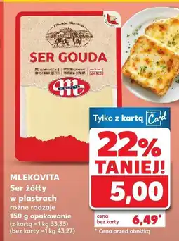 Kaufland Ser żółty w plastrach różne rodzaje Mlekovita oferta