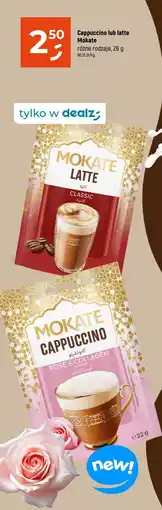 Dealz Cappuccino lub latte Mokate różne rodzaje 26 g oferta