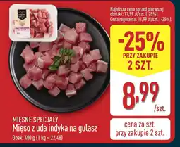 ALDI Mięsne specjały mięso z uda indyka na gulasz oferta