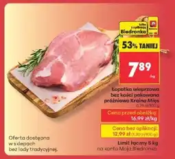 Biedronka Łopatka wieprzowa bez kości pakowana próżniowo Kraina Mięs oferta