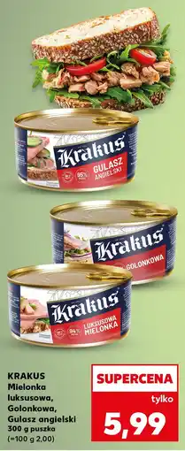 Kaufland Mielonka Krakus luksusowa, golonkowa, gulasz angielski 300g oferta