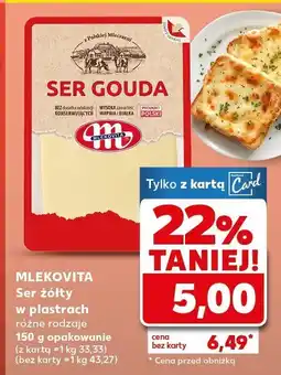 Kaufland Ser żółty w plastrach różne rodzaje 150 g Mlekovita oferta