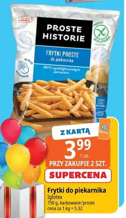 E.Leclerc Frytki proste do piekarnika Iglotex Proste Historie oferta