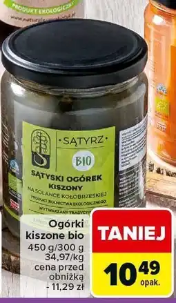 Carrefour Ogórki kiszone bio SATYRZ oferta