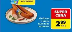 Carrefour Kiełbasa z piersi kurczaka MORLINY 100g oferta