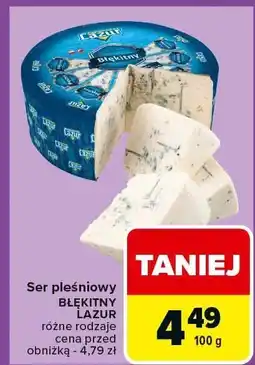 Carrefour Ser pleśniowy BŁĘKITNY LAZUR 100g oferta