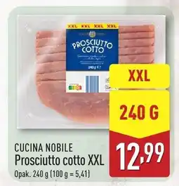 ALDI Prosciutto cotto XXL Cucina Nobile 240g oferta
