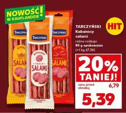 Kaufland TARCZYŃSKI Kabanosy salami oferta