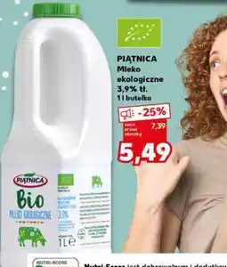 Kaufland PIĄTNICA Mleko ekologiczne 3,9% tł. 1l butelka oferta