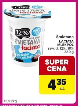 Carrefour Express Śmietana łaciata mlekpol oferta