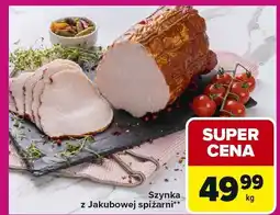 Carrefour Express Szynka z Jakubowej spiżarni oferta