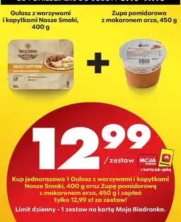 Biedronka Zestaw: gulasz z warzywami i kopytkami Nasze Smaki + zupa pomidorowa z makaronem orzo Biedronka oferta