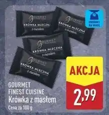 ALDI Krówki z masłem Gourmet Finest Cuisine oferta