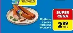 Carrefour Kiełbasa z piersią kurczaka Morliny oferta