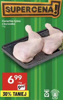 Delikatesy Centrum Ćwiartka tylna z kurczaka 1 kg Delikatesy Centrum oferta