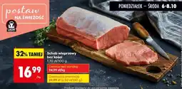 Biedronka Schab wieprzowy bez kości Biedronka oferta