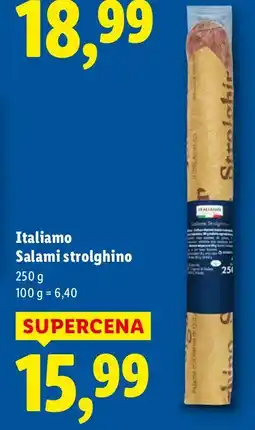 Lidl Salami Italiamo strolghino 250g oferta
