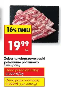 Biedronka Żeberka wieprzowe - paski pakowane próżniowo Biedronka oferta