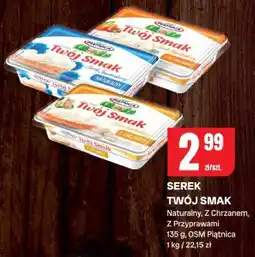 Chorten Serek Twój Smak naturalny, z chrzanem, z przyprawami OSM Piątnica oferta
